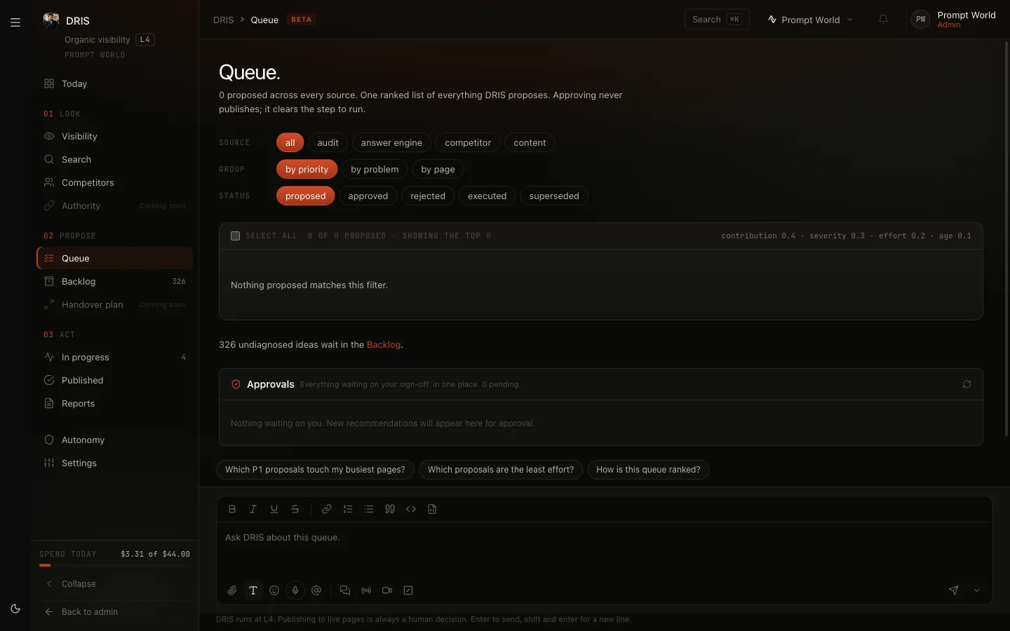 DRIS's Queue, the ranked list of everything DRIS proposes, with its source, group and status filters and the Approvals panel below
